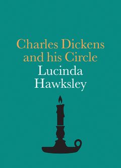 Charles Dickens and His Circle