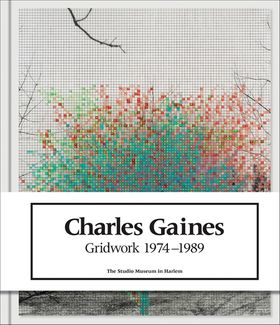 Charles Gaines: Gridwork 1974-1989