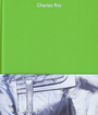 Charles Ray: Volume V