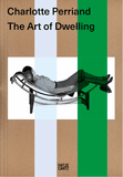 Charlotte Perriand: The Art of Dwelling