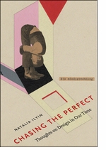 Chasing The Perfect: Thoughts On Modernist Design In Our Time