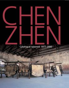 Chen Zhen: Catalogue Raisonn (2 volumes)