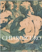 Chiaroscuro: Renaissance Woodcuts from the Collections of Georg Baselitz and The Alertina, Vienna
