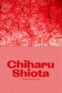 Chiharu Shiota: Threads of Life