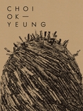 Choi Ok Yeung: Art & Nature
