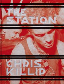 Chris Killip: The Station