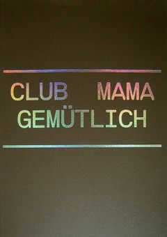 Christiaan Bastiaans: Club Mama Gemtlich