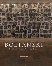 Christian Boltanski: Souls from Place to Place