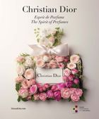 Christian Dior: The Spirit of Perfumes