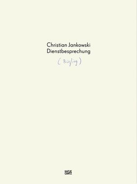 Christian Jankowski: Briefing
