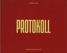 Christian Lutz: Protokoll