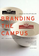 Christian Philipp Mller: Branding The Campus