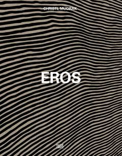Christl Mudrak: Eros