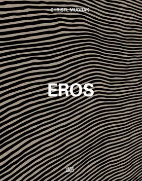 Christl Mudrak: Eros