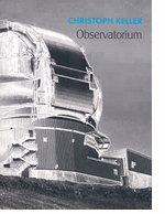 Christoph Keller: Observatorium