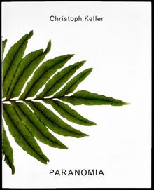 Christoph Keller: Paranomia