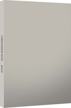 Christopher Wool: Road