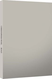 Christopher Wool: Road