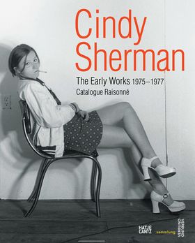 Cindy Sherman: The Early Works