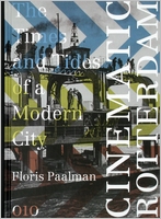Cinematic Rotterdam: The Times and Tides of a Modern City