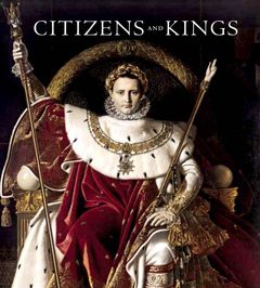 Citizens and Kings: Portraits in the Age of Revolution 1760 - 1830