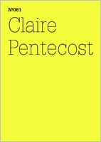 Claire Pentecost: Notes from the Underground