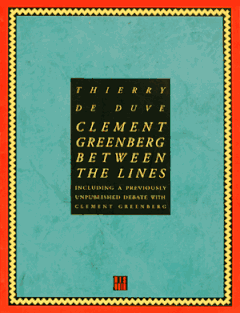 Clement Greenberg: Between The Lines