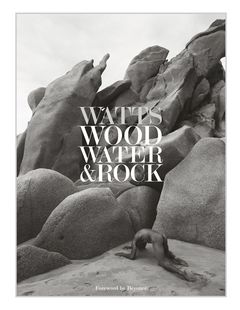 Cliff Watts: Wood, Water & Rock