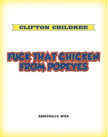 Clifton Childree: Fuck that Chicken from Popeyes