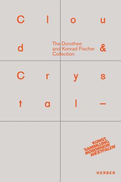 Cloud & Crystal: The Dorothee and Konrad Fischer Collection