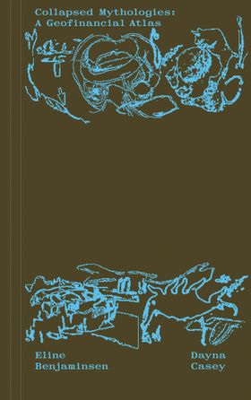 Collapsed Mythologies: A Geofinancial Atlas