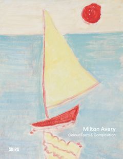 Milton Avery: Color Form & Composition