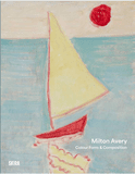Color, Form and Composition: Milton Avery and His Enduring Influence on Contemporary Painting