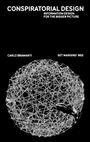 Conspiratorial Design