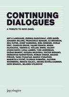 Continuing Dialogues: A Tribute to Igor Zabel