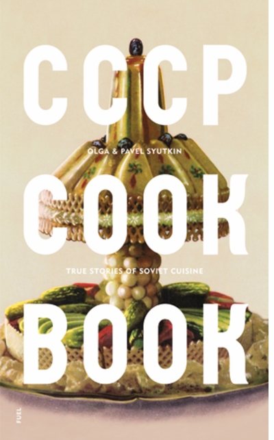 Cooking from the CCCP COOK BOOK