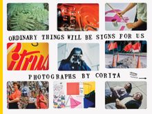 Corita Kent: Ordinary Things Will Be Signs for Us