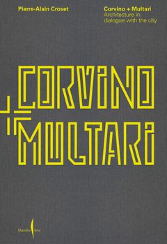 Corvino + Multari: Architecture in Progress