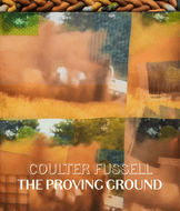 Coulter Fussell: The Proving Ground