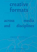 Creative Formats Across Media and Disciplines