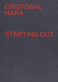Cristobal Hara: Starting Out