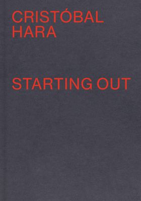 Cristobal Hara: Starting Out