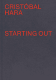 Cristobal Hara: Starting Out