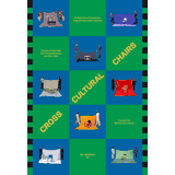 Cross Cultural Chairs: 8 Chairs from 8 Countries