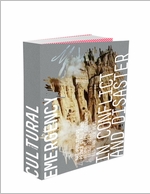 Cultural Emergency in Conflict and Disaster