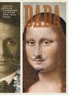 Dada: Zurich, Berlin, Hannover, Cologne, New York, Paris