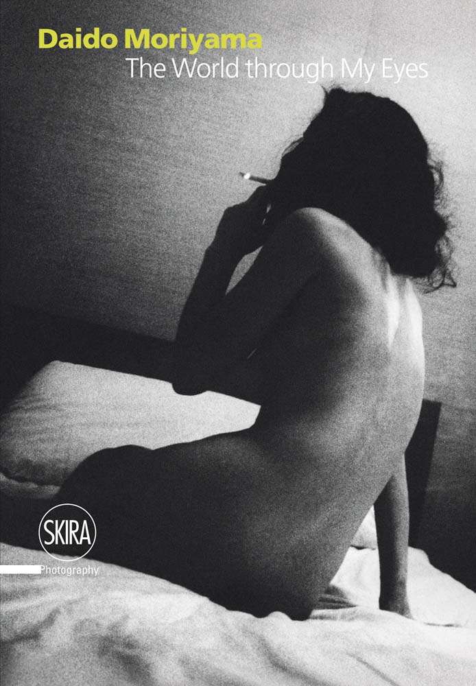 Daido Moriyama The World through My Eyes ARTBOOK | D.A.P. 2010