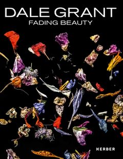 Dale Grant: Fading Beauty
