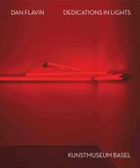 Dan Flavin: Dedications in Lights