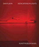 Dan Flavin: Dedications in Lights